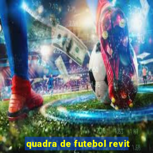 quadra de futebol revit